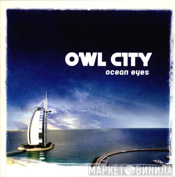  Owl City  - Ocean Eyes