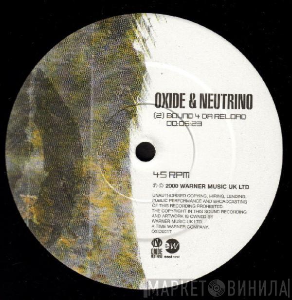Oxide & Neutrino - Bound 4 Da Reload (Casualty)