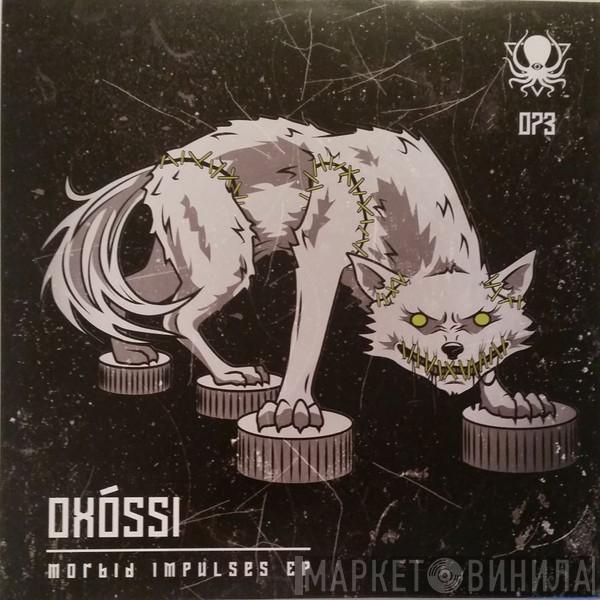 Oxossi - Morbid Impulses