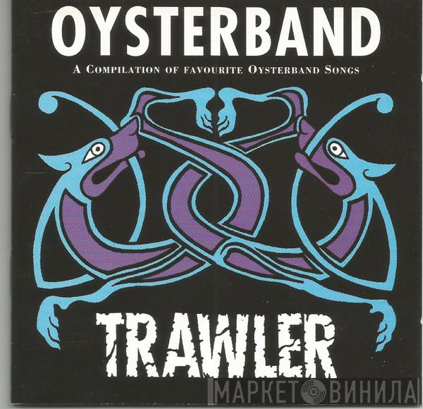 Oysterband - Trawler