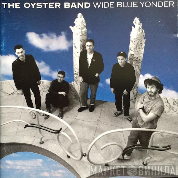  Oysterband  - Wide Blue Yonder