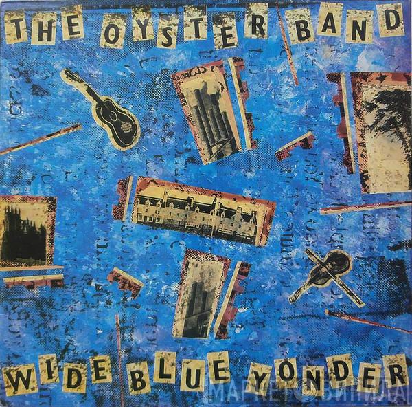 Oysterband - Wide Blue Yonder