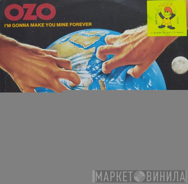 Ozo - I'm Gonna Make You Mine Forever
