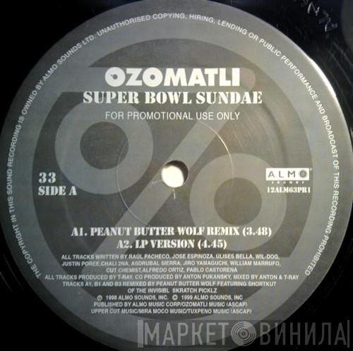 Ozomatli - Super Bowl Sundae