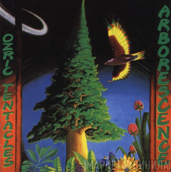  Ozric Tentacles  - Arborescence