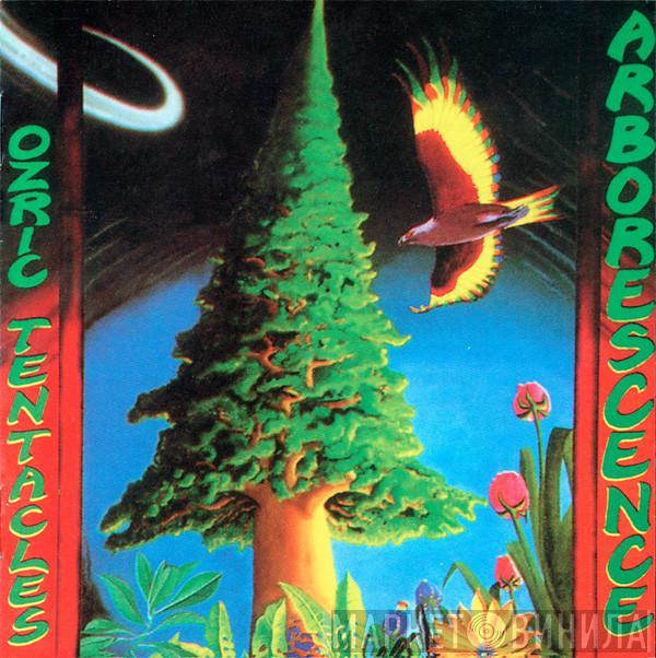  Ozric Tentacles  - Arborescence