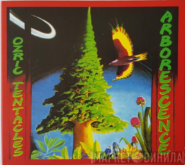 Ozric Tentacles - Arborescence