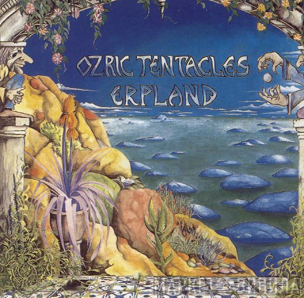  Ozric Tentacles  - Erpland