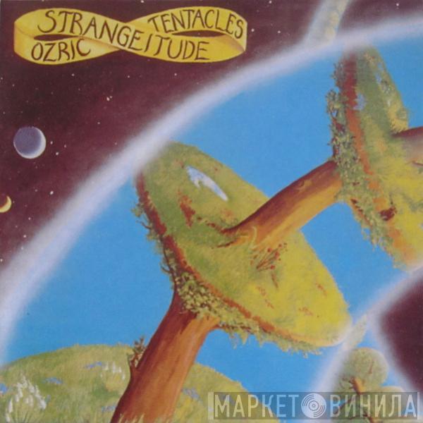  Ozric Tentacles  - Strangeitude