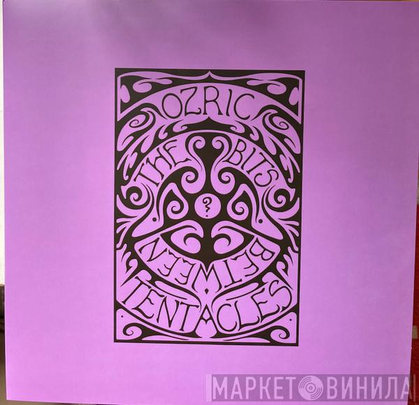 Ozric Tentacles - The Bits Between The Bits