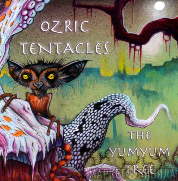  Ozric Tentacles  - The YumYum Tree