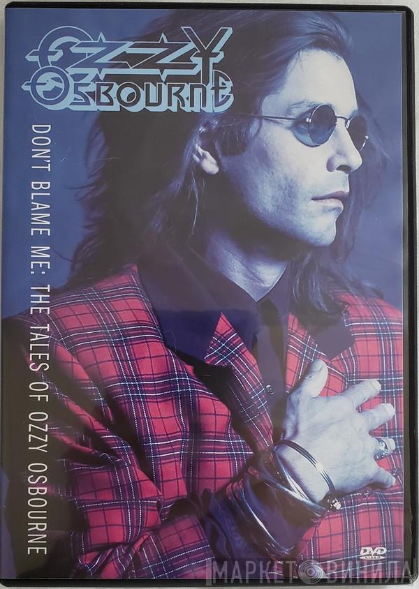  Ozzy Osbourne  - Don't Blame Me