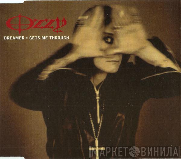 Ozzy Osbourne - Dreamer • Gets Me Through