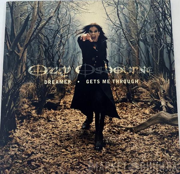 Ozzy Osbourne - Dreamer / Gets Me Through