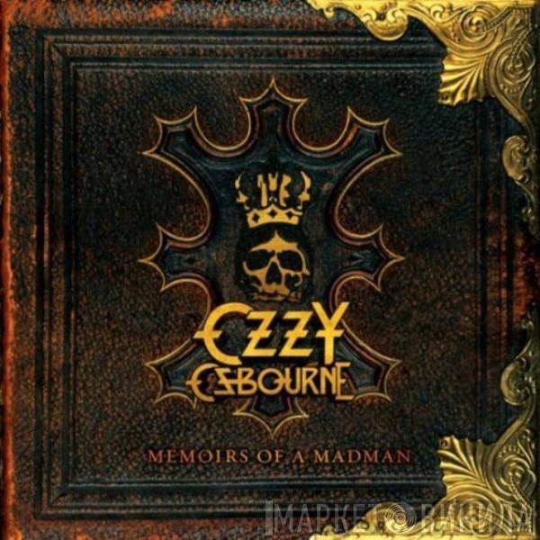  Ozzy Osbourne  - Memoirs Of A Madman