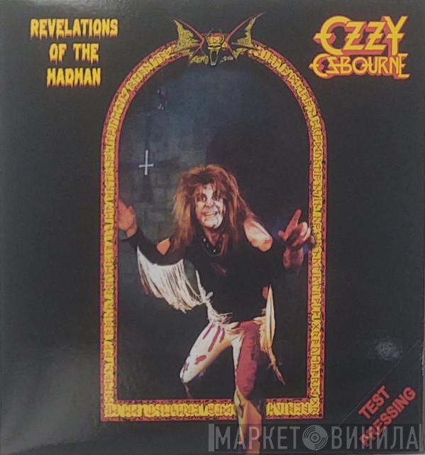  Ozzy Osbourne  - Revelations Of The Madman