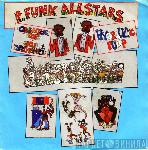  P-Funk All Stars  - Generator Pop / Hydraulic Pump