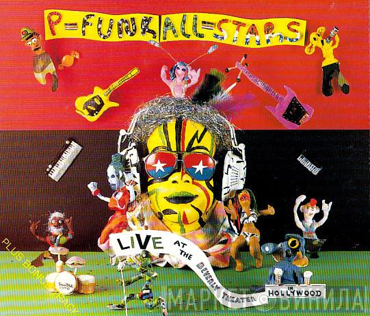P-Funk All Stars - Live At The Beverly Theater In Hollywood