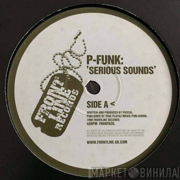 P-Funk - Serious Sounds / Seductive Thoughts
