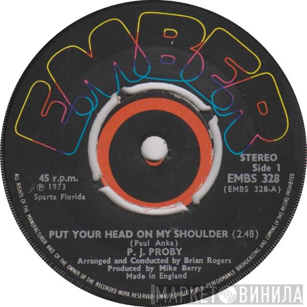 P.J. Proby - Put Your Head On My Shoulder