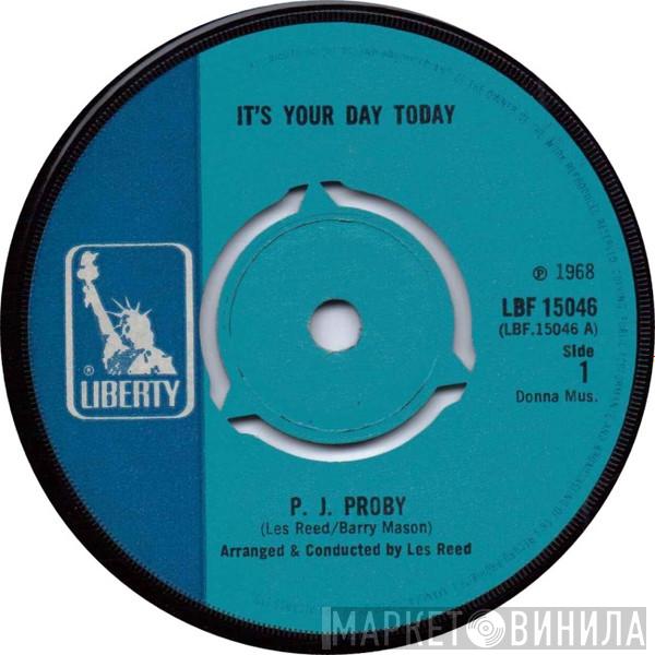 P.J. Proby - It's Your Day Today