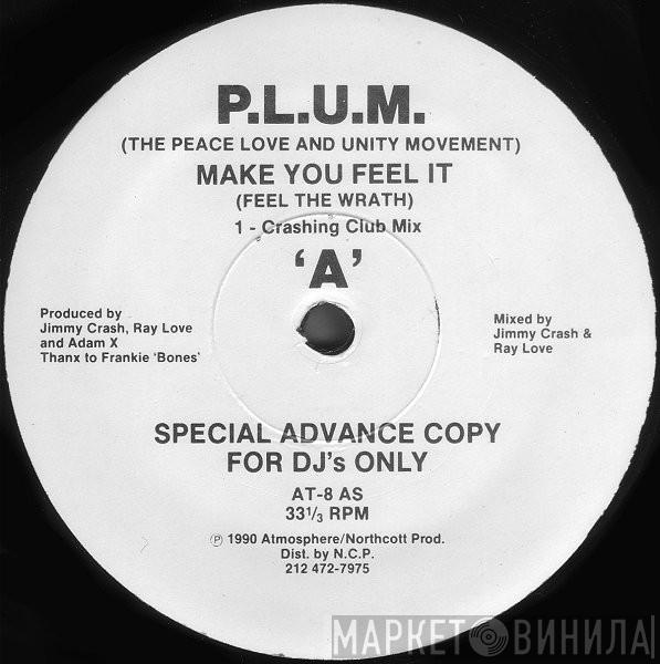 P.L.U.M. - Make You Feel It (Feel The Wrath)