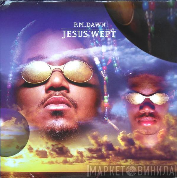 P.M. Dawn - Jesus Wept