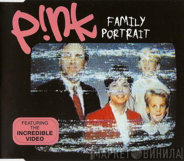 P!NK - Family Portrait