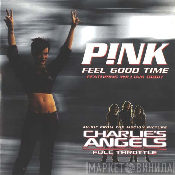  P!NK  - Feel Good Time