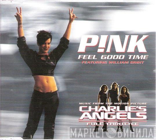  P!NK  - Feel Good Time