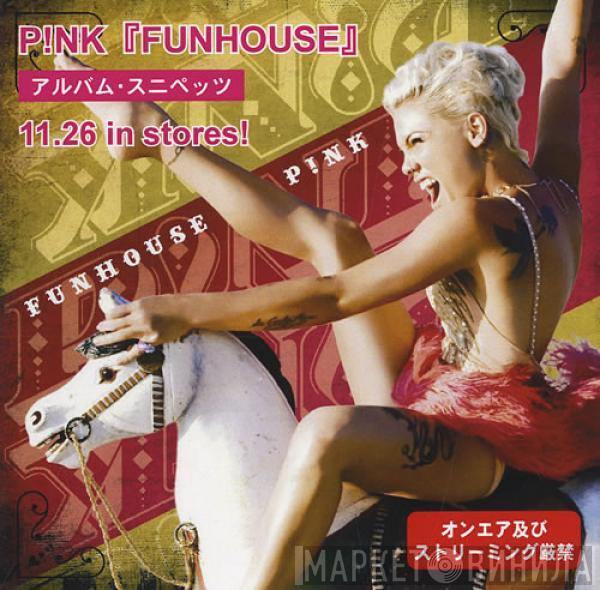  P!NK  - Funhouse