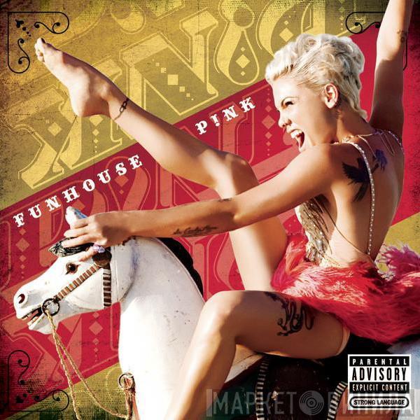  P!NK  - Funhouse