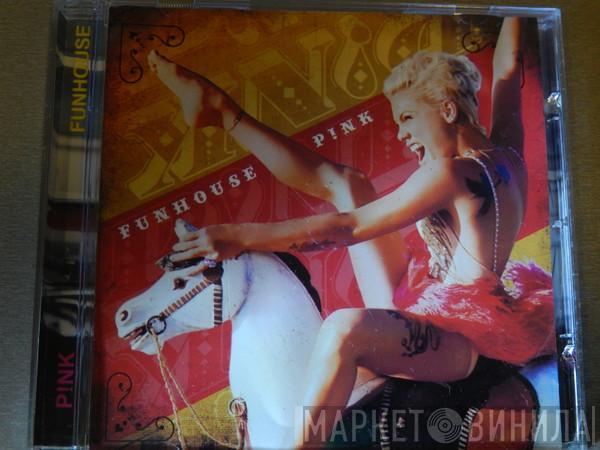  P!NK  - Funhouse