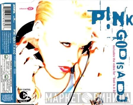  P!NK  - God Is A DJ