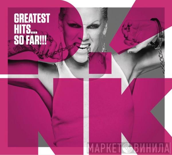  P!NK  - Greatest Hits... So Far!!!