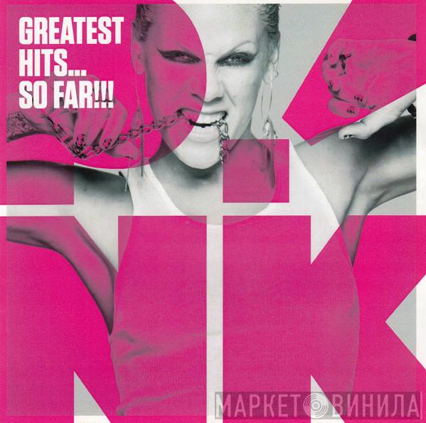  P!NK  - Greatest Hits... So Far!!!