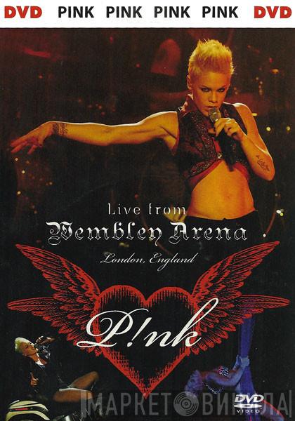  P!NK  - Live From Wembley Arena London England
