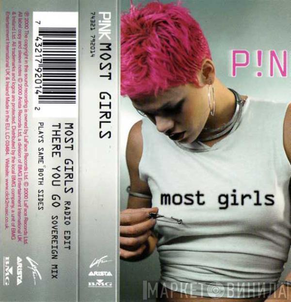 P!NK - Most Girls