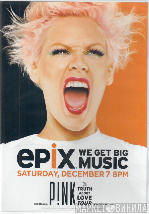  P!NK  - The Truth About Love Tour