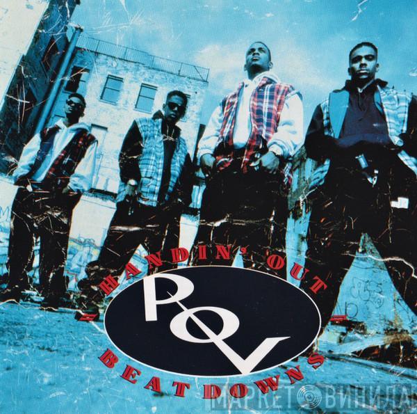  P.O.V.  - Handin' Out Beatdowns