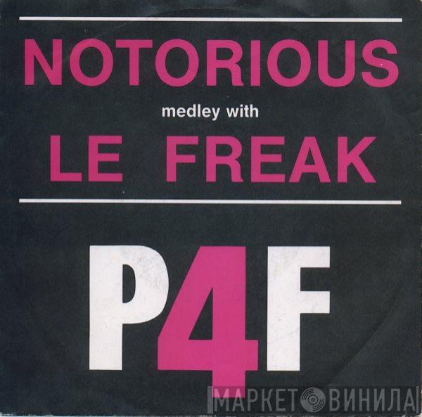 P4F  - Notorious Medley With Le Freak