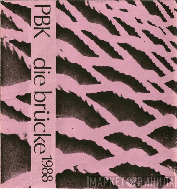  PBK  - Die Brücke