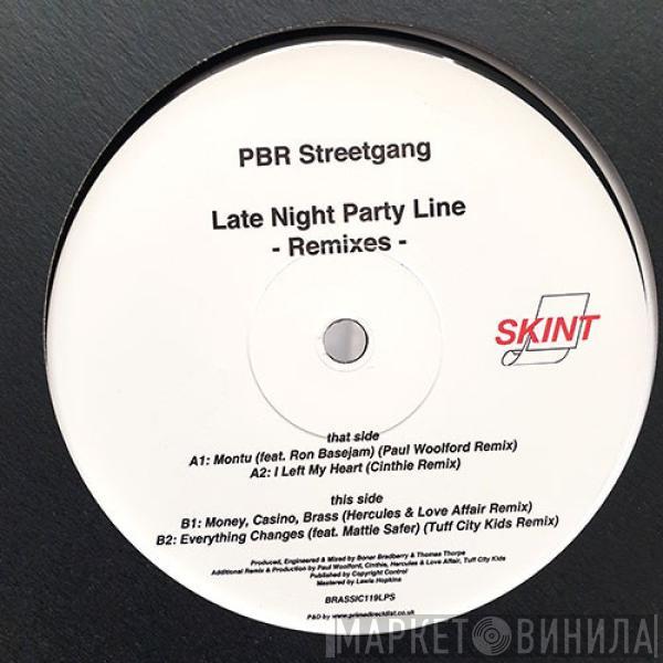 PBR StreetGang - Late Night Party Line -Remixes-