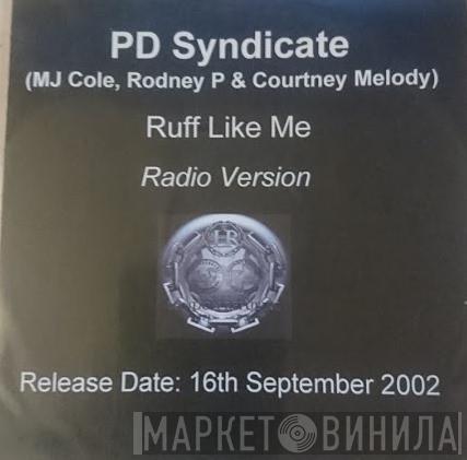  PD Syndicate  - Ruff Like Me (Radio Version)