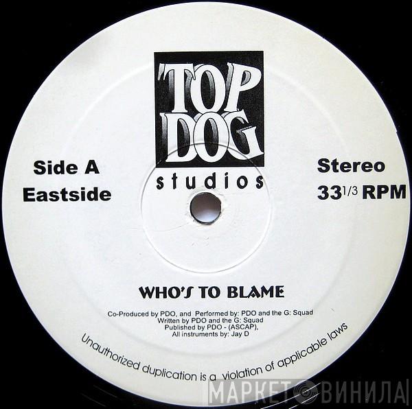  PDO  - Who's To Blame / Situation #9