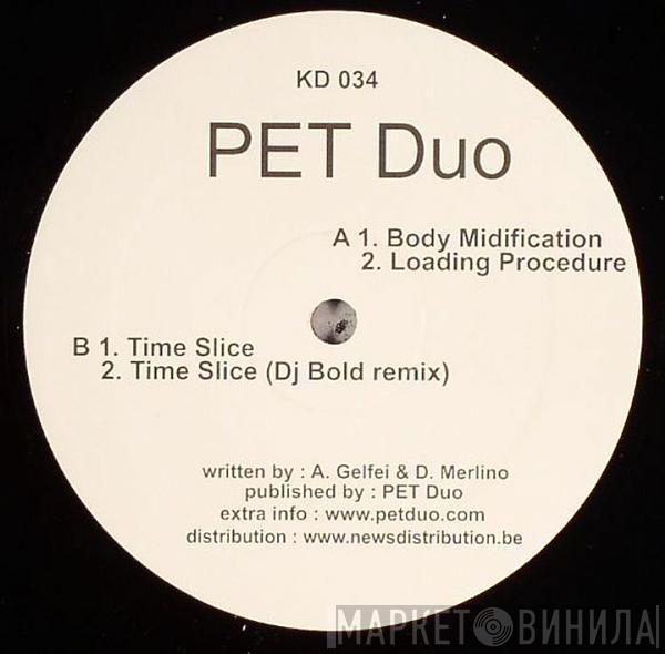 PET Duo - Body Midification