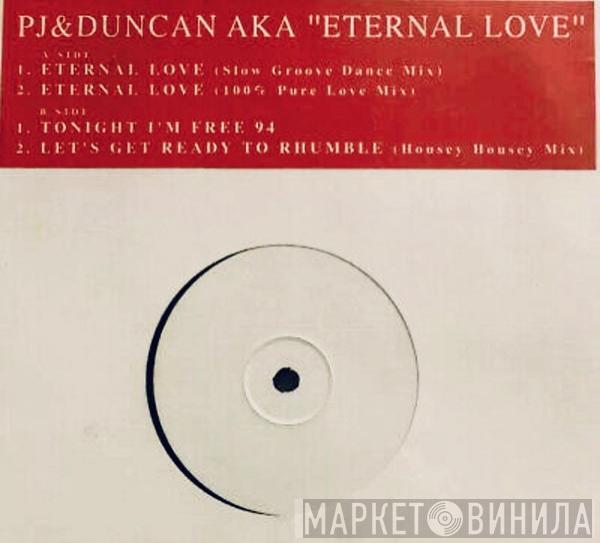  PJ & Duncan  - Eternal Love