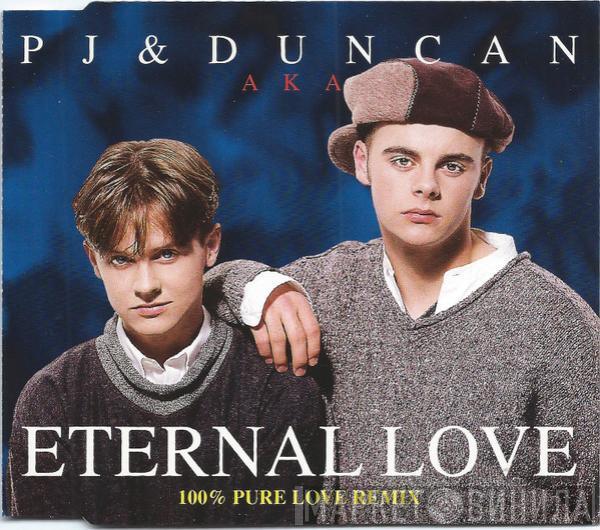  PJ & Duncan  - Eternal Love