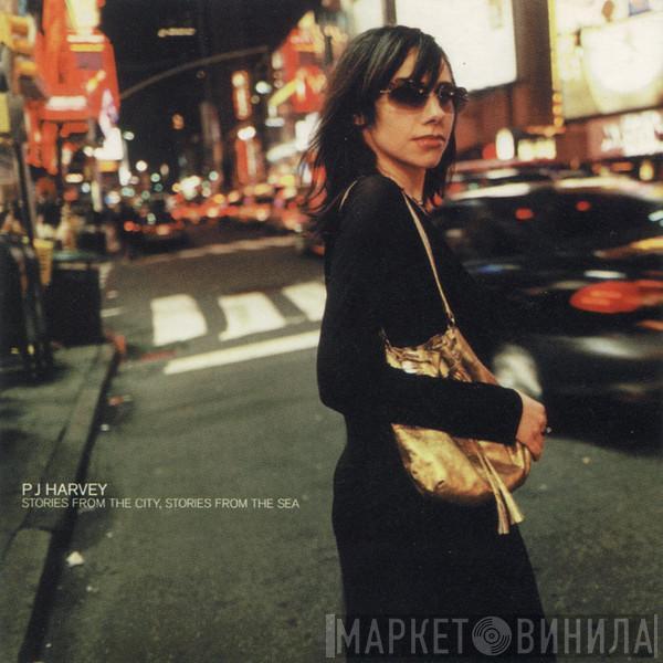  PJ Harvey  - Stories From The City, Stories From The Sea