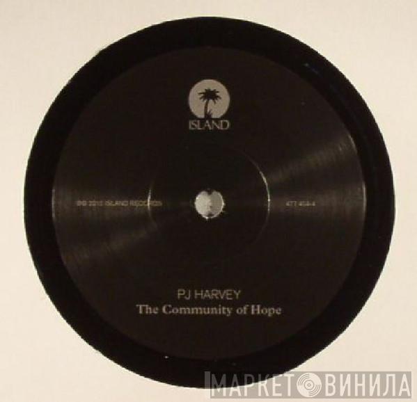 PJ Harvey - The Community Of Hope